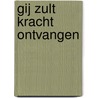 Gij zult kracht ontvangen by Immanuel Livestro