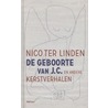 De geboorte van J.C. en andere kerstverhalen door Nico ter Linden