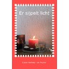 Er sijpelt licht by Cobie Verheij-de Peuter