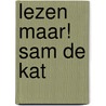 Lezen maar! Sam de kat door Heidi Walleghem