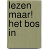 Lezen maar! Het bos in door Heidi Walleghem