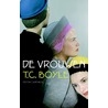 De vrouwen by J.L. Tripp
