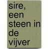 SIRE, een steen in de vijver by Unknown