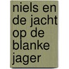 Niels en de jacht op de blanke jager by Harry Marsman