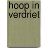 Hoop in verdriet by Marcel Zimmer