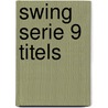 Swing serie 9 titels door Vivian den Hollander