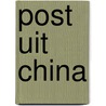 Post uit China door Geert de Sutter