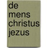 De mens Christus Jezus door Georges Andre