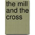 The Mill and the cross