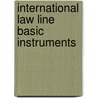 International law line basic instruments by Unknown
