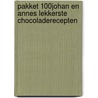 Pakket 100% Johan en Annes lekkerste chocoladerecepten door Onbekend