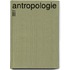 Antropologie II