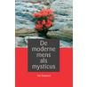 De moderne mens als mysticus door Ton Roumen