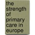 The strength of primary care in Europe