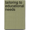 Tailoring to educational needs door Judith Maria van Es