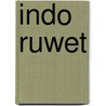 Indo ruwet by Pakhan