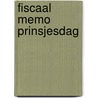 Fiscaal memo Prinsjesdag by Unknown