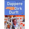 Dappere Dirk durft by Marcel Winkel