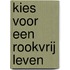 Kies voor een rookvrij leven