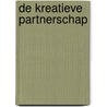 De kreatieve partnerschap by Theo Schoenaker