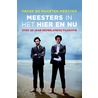 Meesters in het hier en nu door Maarten Meester