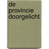 De provincie doorgelicht door T. Valcke