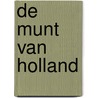 De Munt van Holland door Herman A. Duinen