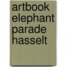 Artbook elephant parade Hasselt door Onbekend