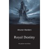 Royal destiny door Wouter Manders