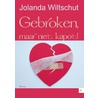 Gebroken, maar niet kapot! door Jolanda Wiltschut