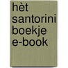 hèt Santorini boekje E-BOOK door Anneke Kamerling