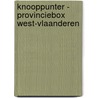 Knooppunter - Provinciebox West-Vlaanderen door Onbekend