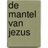 De mantel van Jezus