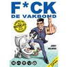 Fuck de vakbond door Jerry Helmers