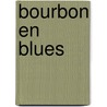 Bourbon en Blues door Hans Offringa