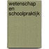 Wetenschap en schoolpraktijk