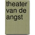 Theater van de Angst