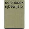 Oefenboek rijbewijs B by Unknown