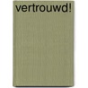 Vertrouwd! by Carly Phillips