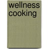 Wellness cooking door Marianna Wesselink