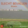 Slecht bevallen door Bloem