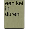 Een kei in duren door Ann van Dessel