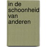 In de schoonheid van anderen door Adam Zagajewski