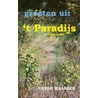 Groeten uit t paradijs by Peter Maassen