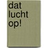 Dat lucht op!