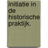 Initiatie in de historische praktijk. by E. Aerts