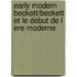 Early modern Beckett/Beckett et le debut de l ere moderne