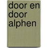 Door en door Alphen door Sidney van Dijk