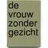 De vrouw zonder gezicht