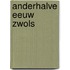 Anderhalve eeuw Zwols